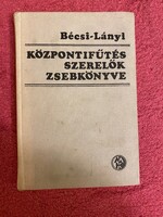 Bécsi-Lányi : Központifűtés szerelők zsebkönyve című könyv teljesen új állapotban.Budapest 1977..