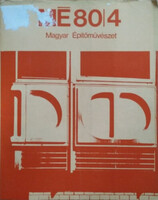 Gyöngyösi István (szerk.): Magyar Építőművészet, 1980/4.