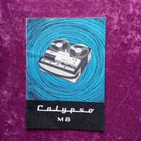 Calypso M8 magnetofon használati utasítása, kapcsolási rajza és leírása