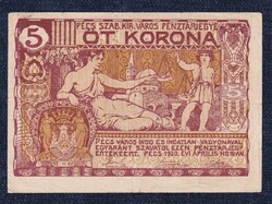 Pécs Szabad Királyi Város Pénztárjegye 5 Korona szükségpénz 1920
