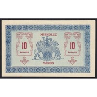 Magyarország,10 korona 1919 - Miskolc - ALACSONY SORSZÁM aUNC+