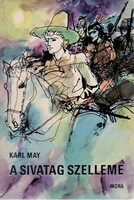 Karl May: A sivatag szelleme