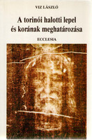 Viz László: A torinói halotti lepel és korának meghatározása
