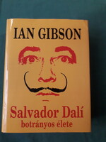 Ian Gibson: Salvador Dalí botrányos élete