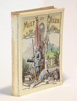 1897 Szecessziós Gottermayer kaucsuk kötés Kaposi József Mult és Jelen aranyozott lapélekkel !!