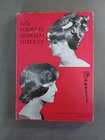 Volszky Béla - Női ​fodrász szakmai ismeret 1974