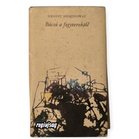 Ernest Hemingway: Búcsú a fegyverektől (Európa Könyvkiadó, 1974)
