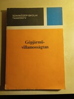Dr. Zoltán Ternai, Imre Oláh, Ferenc Tramontini Automotive Electrical Engineering
