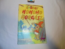 Csukás István: A nagy hohoho horgász - Sajdik Ferenc, Füzesi Zsuzsa