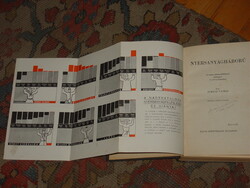 JUHÁSZ VILMOS : NYERSANYAGHÁBORÚ 1940  BORTNYIK,KNER MELLÉKLETEKKEL !!!