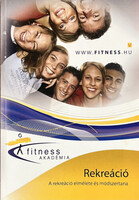 Kovács Tamás Attila: A rekreáció elmélete és módszertana