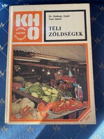 Dr. Árpád Hadnagy - Sándor Tuza: Winter Vegetables, Budapest Agricultural Publishing House 1984