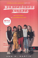 Ann M. Martin: Bébicsőszök Klubja 9-10.