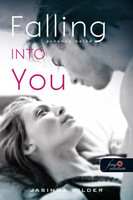 Jasinda Wilder: Falling Into You - Zuhanok beléd