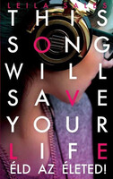 Leila Sales: This ​Song Will Save Your Life / Éld az életed!