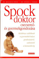 Spock doktor csecsemő- és gyermekgondozása