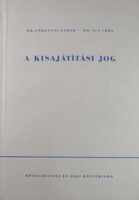 Dr. Görgényi Gábor - Dr. Ács Imre: A kisajátítási jog