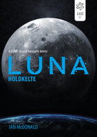 Ian McDonald: Luna - Holdkelte