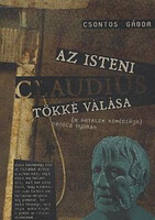 Csontos Gábor: Az isteni Claudius tökké válása