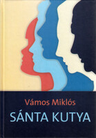 Vámos Miklós: Sánta kutya