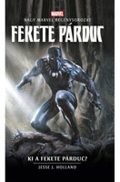 Jesse J. Holland: Marvel: Fekete Párduc - Ki a Fekete Párduc?