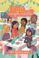 Stacia Deutsch: BFF: Együtt a célig