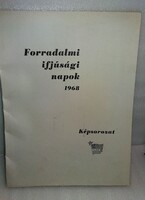 Régi A FORRADALMI IFJÚSÁGI NAPOK 1968-32 DB NYOMAT MAPPÁBAN EGYBE képek szerint KISZ KP. BIZOTTSÁGA