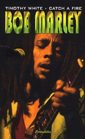 Timothy White: Bob Marley - Catch a fire
