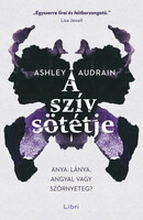 Ashley Audrain: A szív sötétje