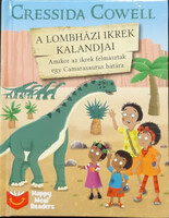 Cressida Cowell: Amikor az ikrek felmásztak egy Camarasaurus hátára (A lombházi ikrek kalandjai 4.)
