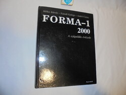 Méhes K. - Szendi Gy.- A. Cortes: FORMA-1 2000 - A száguldás évtizede