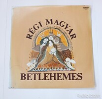 Régi Magyar Betlehemes nagy lemez