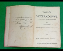Vaday József :Tanulók vezérkönyve A jó erkölcsben és hazafias jellemben /Nagyvárad/ 20 sz eleje