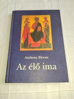 Anthony Bloom: Az élő ima