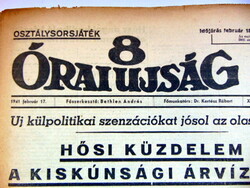 1941 február 17  /  8 Órai Ujság  /  RÉGI EREDETI ÚJSÁG Ssz.: 174