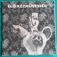 H. Tóth Elvira: Élő kézművesség a modern környezetben > Tárgyi néprajz > Népművészet > Kézművesség