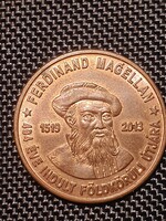 "A tengerész" szoboravató 2013. Maklár - Magellán emlékérme - ritka!