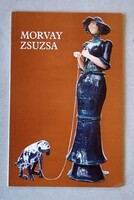 MORVAY ZSUZSA keramikusművész katalógusfüzete