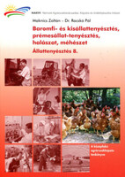 Maknics Zoltán-Racskó Pál: Baromfi-, kisállat-és prémesállat-tenyésztés, halászat, méhészet (Állatte