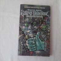 Douglas Adams: Galaxis Útikalauz stopposoknak 1987.  Első magyar kiadás !