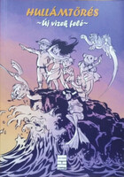 Kiss Judit "Anticia" (szerk.): Hullámtörés - Új vizek felé