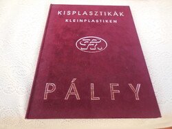 KISPLASZTIKÁK   : Pálfy Gusztáv  , Munkácsi díjas , dedikált díszkiadás , 1999 , szép állapotú !