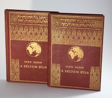 Sven Hedin: A selyem útja. I-II. kötet. Teljes - A Magyar Földrajzi Társaság Könyvtára !