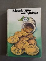 Kozma György - Házunk tája - aranybánya