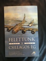 Adam Makkos - Larry Alexander: Felettünk a csillagos ég
