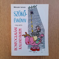 Móczár István - Szökőévkönyv meg aztán Honfoglalási kalendárium (Siófok, ritka)