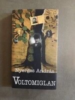 Nyerges András - Voltomiglan,2007