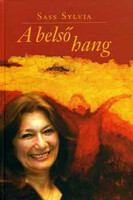 Sass Sylvia: A belső hang