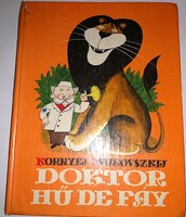 1983.Kornyej Csukovszkij -Doktor Hű de Fáy képes mese könyv képek szerint MALIS MOSZKVA
