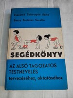Esküdtné Sebestyén Ildikó: Segédkönyv az alsó tagozatos testnevelés tervezéséhez, oktatásához